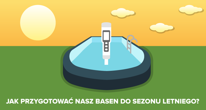 Jak przygotować nasz basen do sezonu letniego? - Baseny.pl